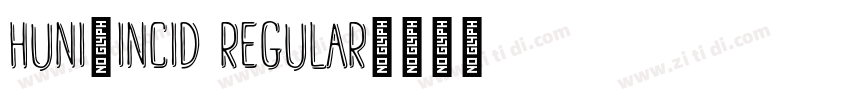 Huni_Incid Regular字体转换 Huni_Incid Regular字体转换